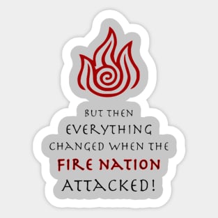 Fire Nation Attacked Sticker